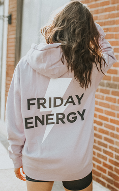 Friday Energy Hoodie