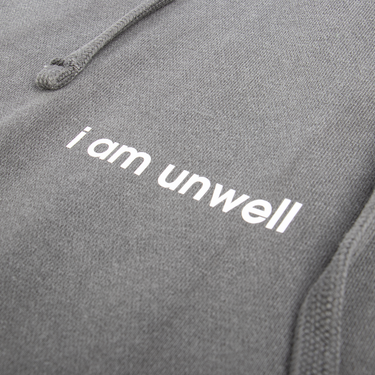 I Am Unwell Hoodie