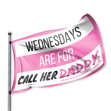 Wednesdays Are For Call Her Daddy Flag