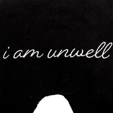 I Am Unwell Eye Mask